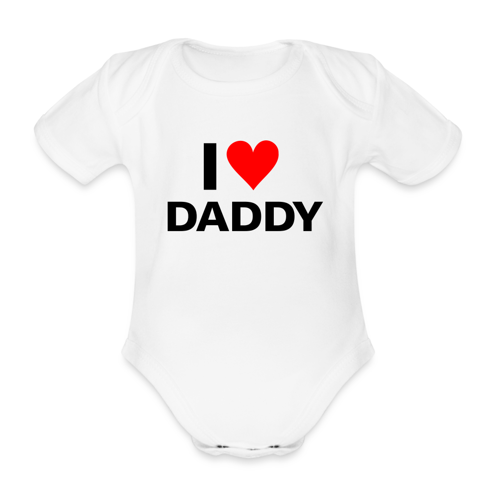 I love daddy - Ekologisk kortärmad babybody - vit