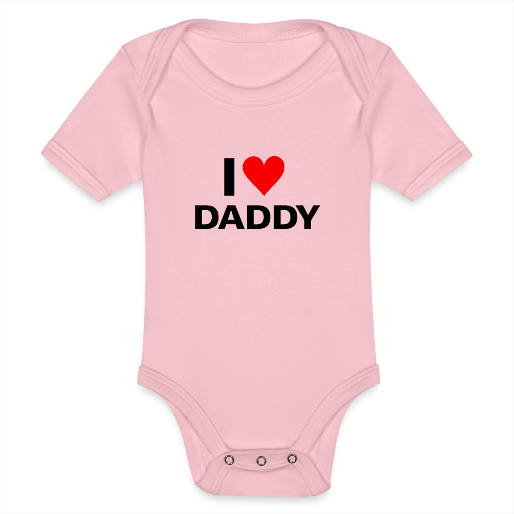 I love daddy - Ekologisk kortärmad babybody - ljusrosa