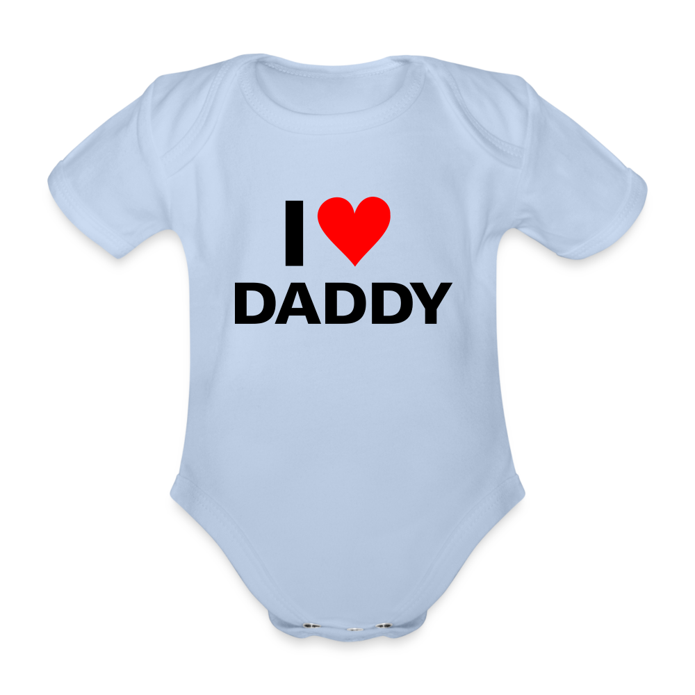 I love daddy - Ekologisk kortärmad babybody - himmel